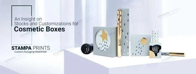 An Insight on Stocks and Customizations For Cosmetic Boxes
