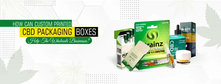 Printed CBD product boxes help your business