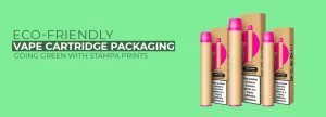 Eco-friendly Vape Cartridge Packaging: Going Green with Stampa Prints