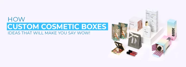 How Custom Cosmetic Boxes Drive Sales and Build Customer Loyalty